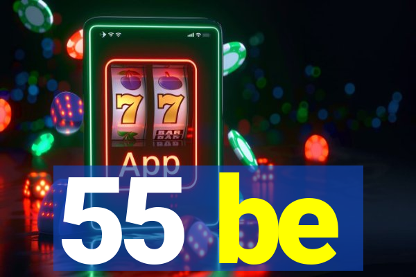 55 be
